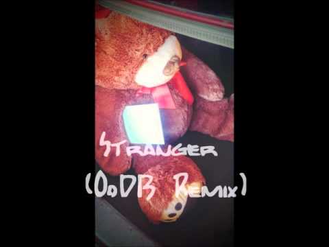 Stranger (OoDB Tribal Remix)