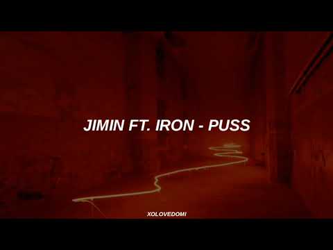 Jimin Ft. Iron - PUSS // Sub Español