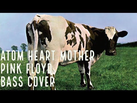 Atom Heart Mother - Pink Floyd - Bass cover with tabs and score