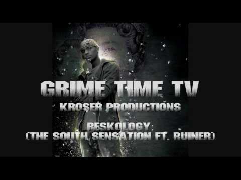 GRIME TIME TV - Reskology (The South Sensation ft. Ruiner)