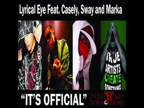 Lyrical Eye Feat Casely, Sway & Marka - ITS OFFICIAL (TFP REMIX) SUMMER 2013
