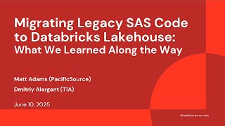 Migrating Legacy SAS Code to Databricks Lakehouse: What We Learned Along the Way