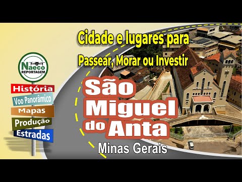 São Miguel do Anta, MG – Cidade para passear, morar e investir.