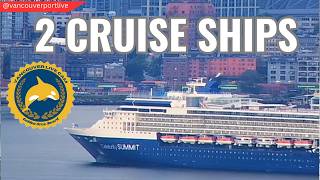Emerald Princess and Celebrity Summit in Vancouver BC May 8, 2026