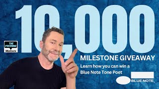 Blue Note Tone Poet Giveaway! New Milestone Of 10,000 Subscribers!