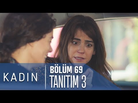 Kadın 69. Bölüm 3. Tanıtımı