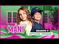 MANI | Season 3 | Official Trailer