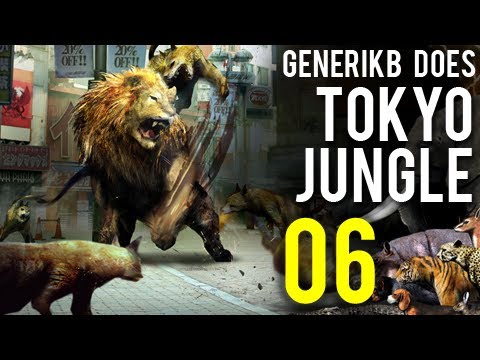 Generikb Does Tokyo Jungle Ep6 - "Press Triangle To Be A Cowardly Jerk-Butt"