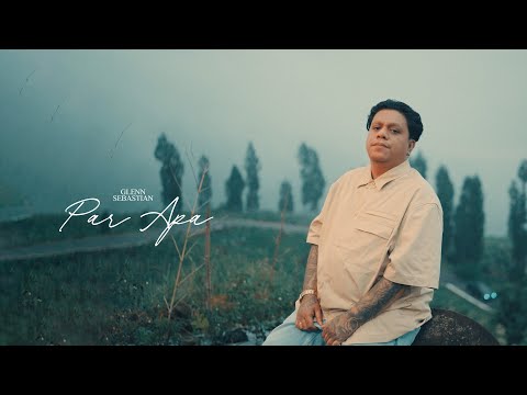 Glenn Sebastian - Par Apa (Official Music Video)