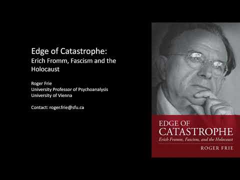 Erich Fromm, Fascism, and the Holocaust: Forum on Psychoanalysis and Society, Part 1
