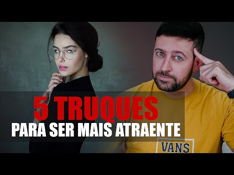 5 Formas de ser um Homem mais Atraente