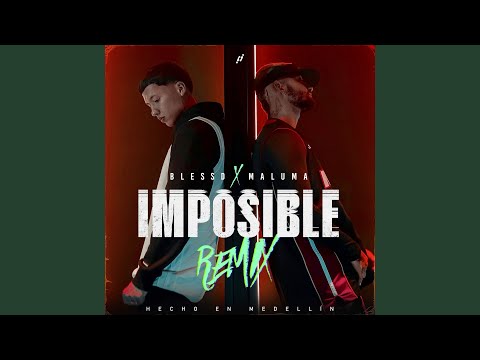IMPOSIBLE (Remix)