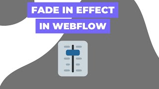 Fade-In Effect in Webflow | Webflow Tutorial
