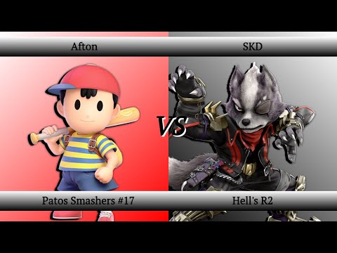 Patos Smashers #17 Hell's Round 2 - Afton (Ness) vs SKD (Wolf)