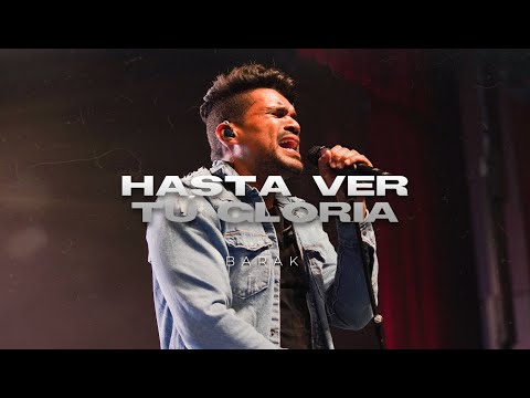 Barak - Hasta Ver Tu Gloria | "Video Oficial"| Radical Live