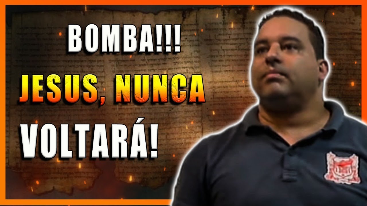BOMBA!! JESUS, NUNCA VOLTARÁ!!