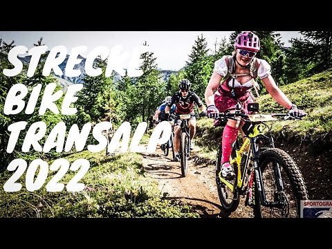 STRENG GEHEIME NEUIGKEITEN - STRECKE BIKE TRANSALP 2022 / Transalp Ettapenorte