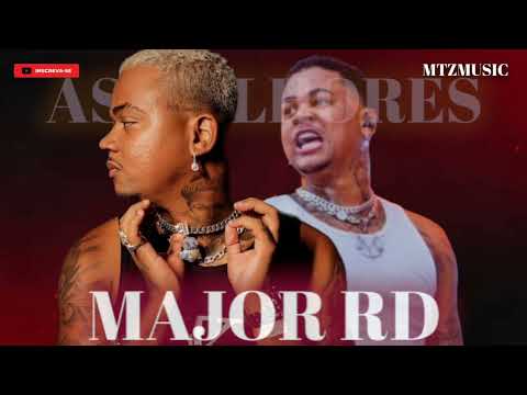MAJOR RD | AS MELHORES • Abril 2023 •