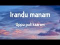 Irandu Manam Sound Track Lyrics Uppu Puli Kaaram