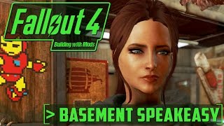 Basement Speakeasy - Building with Mods - Fallout 4