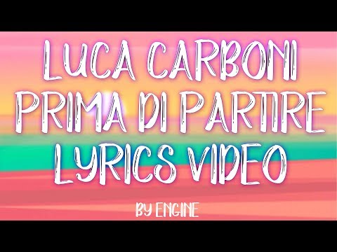 Luca Carboni - Prima di partire [LYRICS VIDEO]