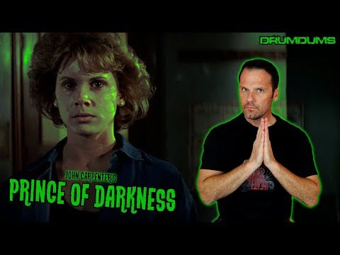 Drumdums Reviews PRINCE OF DARKNESS (John Carpenter's Masterpiece)