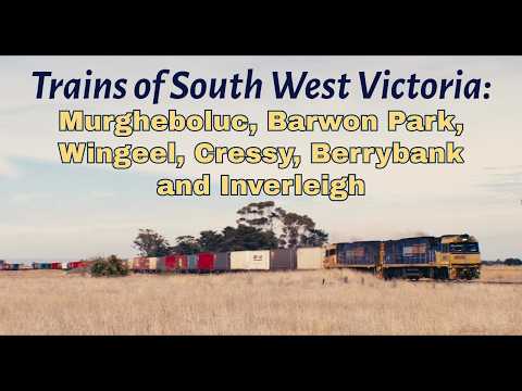 Trains of Southwest Victoria: Murgheboluc, Barwon Park, Wingeel, Cressy, Berrybank and Inverleigh