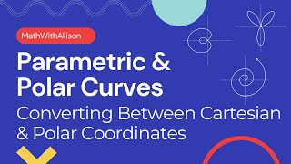Download the video "Calculus 2 - Parametric & Polar Curves: Converting Between Polar & Cartesian Coordinates"