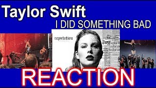 TAYLOR SWIFT 'I DID SOMETHING BAD' (REPUTATION TOUR) - REACTION