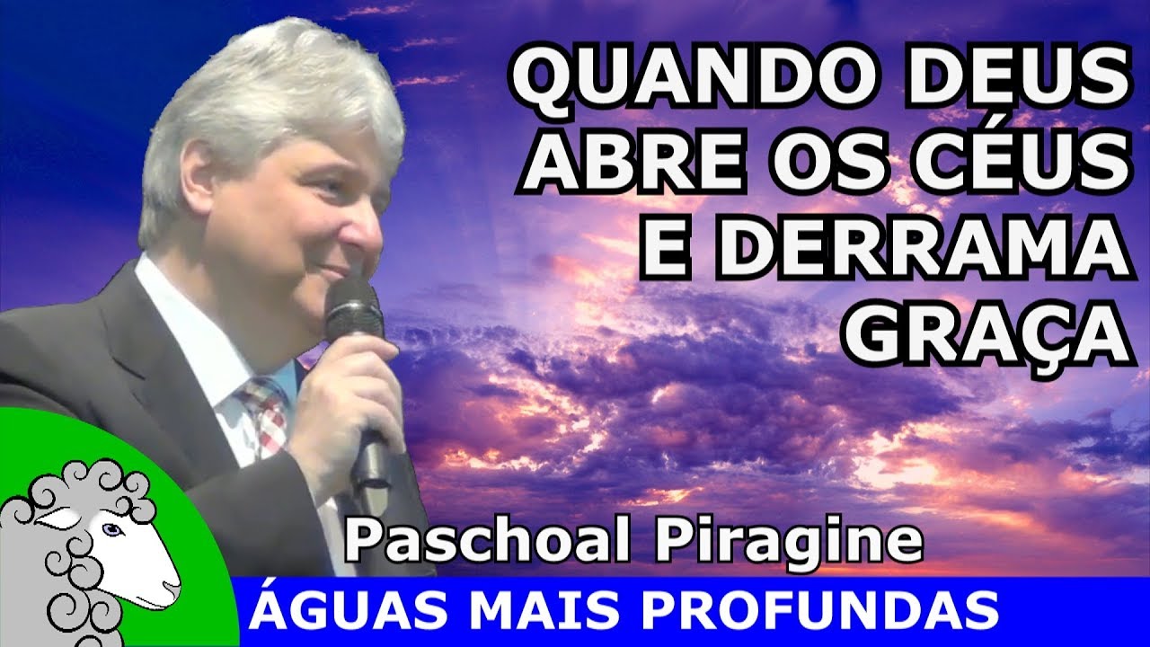 Pr. Paschoal Piragine - O poder do choro na presença de Deus e a estratégia para vencer