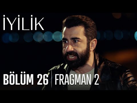 İyilik 26. Bölüm Fragmanı