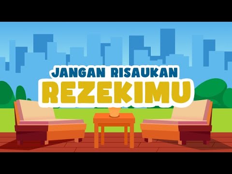 Jangan Risaukan Rezekimu -  Motion Graphic