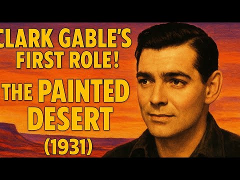 👉 The Painted Desert (1931) | Clark Gable’s First Sound Film | Full Classic Western Movie |#ytshorts