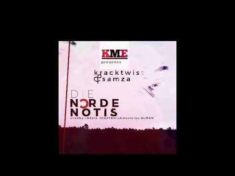 KrackTwist & Samza - Die Nor De Notis