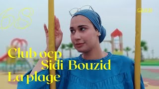 VLOG 68: جات عدنا العائلة فرحنا بزاف  - GRWM عيشوا معايا هاد الأيام la plage, club OCP ,Sidi Bouzid