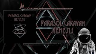Parasol Caravan - Nemesis