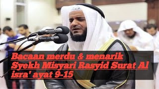 Download lagu Masya Allah 😍 Bacaan merdu Syekh Misyari Rasyid Surat Al isra’ ayat 9:15 mp3 Download lagu Masya Allah 😍 Bacaan merdu Syekh Misyari Rasyid Surat Al isra’ ayat 9:15 mp3