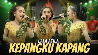 Download lagu LALA ATILA - KEPANGKU KAPANG ( LIVE MUSIC VIDEO) mp3 Download lagu LALA ATILA - KEPANGKU KAPANG ( LIVE MUSIC VIDEO) mp3