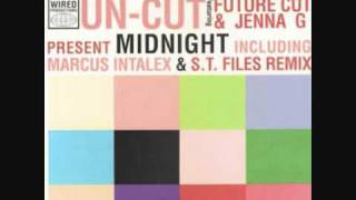 Un-Cut - Midnight (Marcus Intalex & ST Files)