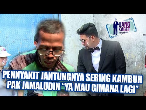 UANG KAGET EPISODE 491 - Penyakit Jantungnya Sering Kambuh, Pak Jamaludin "ya mau gimana lagi"