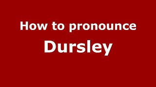How to pronounce Dursley