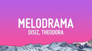 disiz, Theodora - melodrama