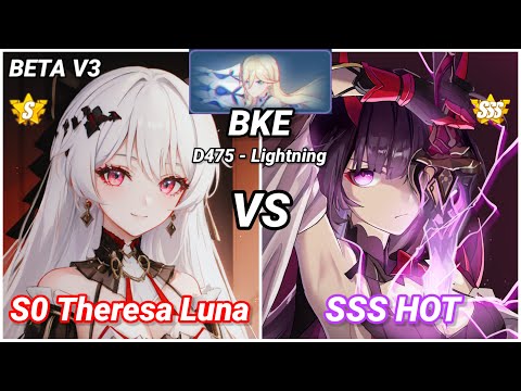 Theresa Luna (S0) vs Herrscher Of Thunder (SSS) | BKE (D475 - Lightning) - Honkai 7.0 BETA V3