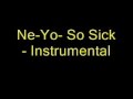 Ne Yo So Sick Instrumental 