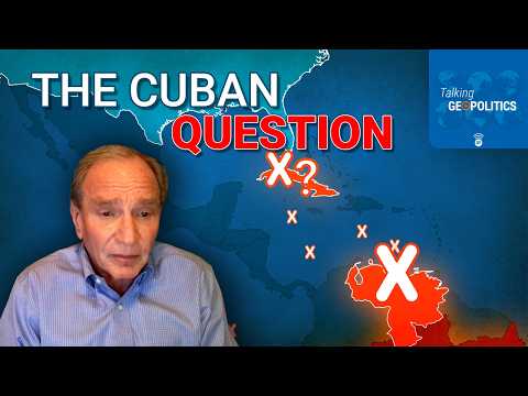 George Friedman on why Cuba is key to dominating the Western Hemisphere