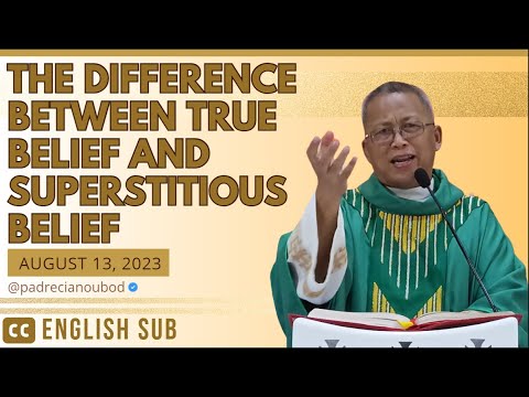 "The difference between true belief and superstitious belief." August 13, 2023 with English Subtitle