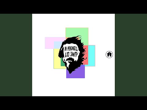 In Madness Lies Sanity