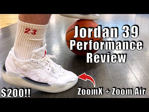 Air Jordan 39 Performance Review - Comfy as......!!!!!