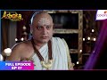 Chakravartin Ashoka Samrat Full Episode Ep 7 Chanakya Proves Ashoka S Innocence Colors TV