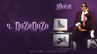 Download lagu Yammi - Doze Doze ( Lyric Audio) mp3 Download lagu Yammi - Doze Doze ( Lyric Audio) mp3